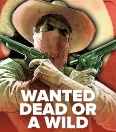 Wanted Dead or a Wild-n1bet